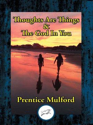 cover image of Thoughts Are Things & the God In You
